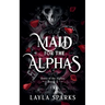 Maid For The Alphas
