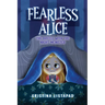Fearless Alice: The Battle with The Night Monster: An Amazing Children's Book About Courage, Confidence, and Conquering Fear of the Dark