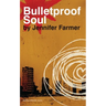 Bulletproof Soul