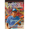 Baseball, Art, and Dreams: An American Baseball Memoir