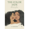 The Color Jade: all of my love