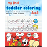 My First Toddler Coloring Book: coloring cartooning (teach your child how to draw animals, humans, cars..)journal, notebook