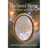 Sacred Mirror: Nondual Wisdom and Psychotherapy