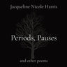Periods, Pauses: and other poems