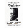 She's Not All That - Just A Girl From Mississippi