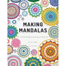 Making Mandalas UK Terms Edition: 27 Crochet Designs to Get Your Hooks Into