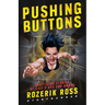 Pushing Buttons: Unsettling Stories of Life's Ups and Downs