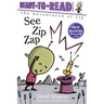 See Zip Zap: Ready-To-Read Ready-To-Go!