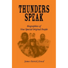 Thunders Speak: Biographies of Nine Special Original People