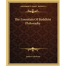 The Essentials Of Buddhist Philosophy