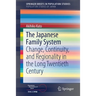 The Japanese Family System: Change, Continuity, and Regionality in the Long Twentieth Century
