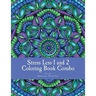 Stress Less 1 and 2 Coloring Book Combo: 60 Intricate detailed full page mandalas to color in for relaxation and stress relief