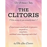 For Women Only THE CLITORIS (How many do you actually have?): Experience multiple orgasms, anywhere, anytime, without even hopping into bed.