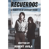 Recuerdos: A Tribute to an American Dream