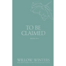 To Be Claimed: Captive Desire