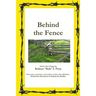 Behind the Fence