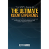 The MSP's Guide to the Ultimate Client Experience: Optimizing service efficiency, account management productivity, and client engagement with a modern