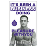 It's Been a Business Doing Pleasure with You: Stories of a Colt Studios Model