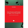 Green Practices and Strategies in Supply Chain Management