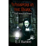 Whispers in the Dark: Three Stories of Terror