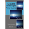 Easy Self Hypnosis Techniques: Become the master of your own mind