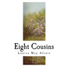Eight Cousins: The Aunt-Hill