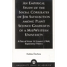 An Empirical Study of the Social Correlates of Job Satisfaction Among Plant Science Graduates of a Mid-Western University: A Test of Victor H. Vroom's