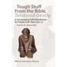 Encouraging Faith Manifestoes for People with Open Ears: Biblical Narrative History