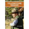 Yellowstone Ranger: Stories from a Life in Yellowstone