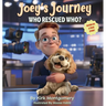 Joey's Journey: Who Rescued Who