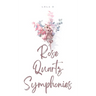 Rose Quartz Symphonies