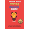 Amazing Entrepreneurship Unleashed: From Self-Discovery to Success
