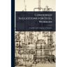 Condensed Suggestions for Steel Workers