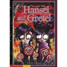 Hansel and Gretel: The Graphic Novel