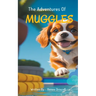 The Adventures of Muggles