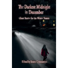 The Darkest Midnight in December: Ghost Stories for the Winter Season