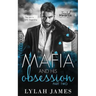 The Mafia and His Obsession: Part 2
