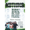 Nothing But an Unfinished Song: Bobby Sands, the Irish Hunger Striker Who Ignited a Generation