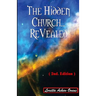 The Hidden Church... ReVealed (2nd. Edition)
