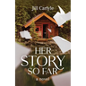 Her Story So Far