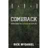 Comeback: Overcoming the Setbacks in Your Life
