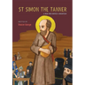 St Simon the Tanner: A man who moved a mountain