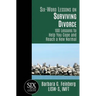 Six Word Lessons On Surviving Divorce: 100 Lessons to Help You Cope and Reach a New Normal