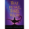 That Pesky Third Wish
