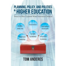 Planning, Policy, and Politics in Higher Education: Tools to Help Leaders Make Strategic Choices