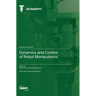 Dynamics and Control of Robot Manipulators