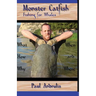 Monster Catfish: Fishing for Whales