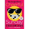 The New York Times Cheerful Sunday Crosswords: 100 Sunday Puzzles