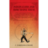 Indian Clubs and How to Use Them - A New and Complete Method for Learning to Wield Light and Heavy Clubs, Graduated from the Simplest to the Most Comp