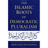 The Islamic Roots of Democratic Pluralism
